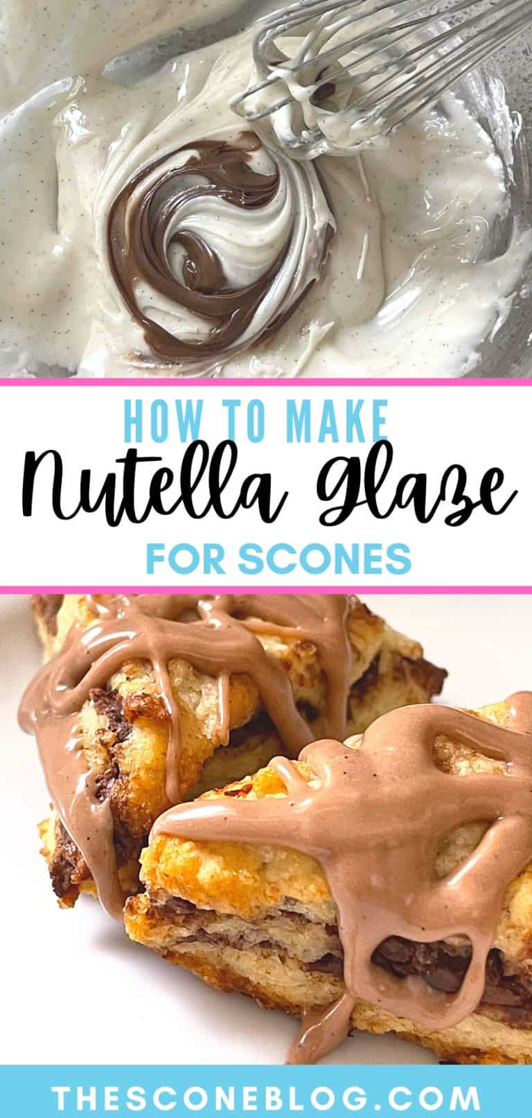 How To Make Nutella Scone Glaze the scone blog