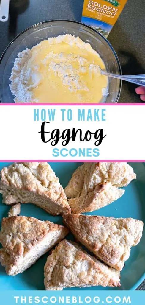 How to make eggnog scones